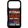 Proud Veteran Mom Heroes Mine Military S Custodia per iPhone 17 Pro Orgogliosa mamma veterana La maggior parte delle persone non incontra mai i loro eroi regalo