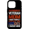 Proud Veteran Mom Heroes Mine Military S Custodia per iPhone 16 Pro Orgogliosa mamma veterana La maggior parte delle persone non incontra mai i loro eroi regalo