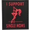 WARAGOD Io sostengo le mamme single toppa in pvc nera e rossa,