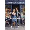 Kathleen Fuller Much Ado About a Latte (Tascabile) Maple Falls Romance