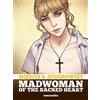 Alejandro Jodorowsky Moebius Madwoman of the Sacred Heart (Copertina rigida)