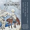 Richard Blackfo Richard Blackford: Dragon Songs/Five Naidu Songs/Seven Hoku (CD)