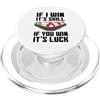 Detti da biliardo per giocatori di bilia If I Win It's Skill If You Win It's Luck Giocatore Biliardo PopSockets PopGrip per MagSafe