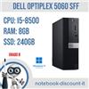 Dell Optiplex 5060 SFF Pc Desktop Cpu i5-8500 Ram 8Gb SSD 240Gb Win11Pro GRADO B