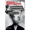 Meltemi Umanamente insostenibile. Il capitalismo nuoce gravemente ai sapiens