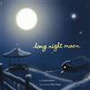 Cynthia Rylant Long Night Moon (Copertina rigida)