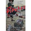 Charles Johnson The History and Lives of Notorious Pirates and Their (Tascabile)