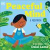 His Holiness The Dalai Lama Peaceful Mind (Libro di cartone) My First Meditation