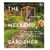 Henry Agg The Weekend Gardener (Copertina rigida)