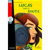 Caroline Lamarche Lucas sur la route - Livre & audio online (Tascabile)