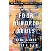 Kiesha N. Blain Ibram X. Kendi Four Hundred Souls (Tascabile)