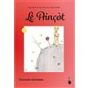 Antoine de Saint Exupéry Vincent Ri Le Prinçòt: Der kleine Pr (Tascabile)