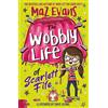 Hodder & Stoughton The Wobbly Life of Scarlett Fife: Book 2