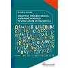 Athenaeum Edizioni Universitarie Didattica process drama. Imparare in ruolo in una classe di italiano L2