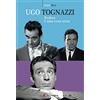 Edizioni Sabinae Ugo Tognazzi, ridere è un cosa seria