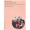 Marsilio Il canto delle idee. Leopardi fra «Pensiero dominante» e «Aspasia»