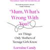 Lorraine Candy 'Mum, What's Wrong with You?' (Tascabile)
