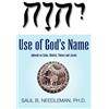 Ph D Saul B Needleman Saul B Needle Use of God's Name Jehovah on Co (Tascabile)