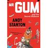Andy Stanton Mr Gum and the Secret Hideout (Tascabile) Mr Gum