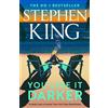 Stephen King You Like It Darker (Tascabile)