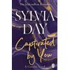 Sylvia Day Captivated by You (Tascabile) Crossfire