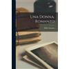 Sibilla Aleramo Una Donna, Romanzo (Tascabile)