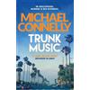 Michael Connelly Trunk Music (Tascabile) Harry Bosch Series