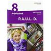 Michaela Anthony M P.A.U.L. D. - Persönliches Arbeits- und Lesebuch (Tascabile)