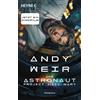 Andy Weir Jürge Der Astronaut - Project Hail Mary: Roman - Das Buch (Tascabile)