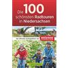 NN Antenne Nied Die 100 schönsten Radtouren in Niedersachsen: Der of (Tascabile)
