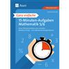 Samuel Aniceti Ganz einfache 15-Minuten-Aufgaben Mathematik 5-6: Kurz (Broschre)