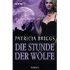 Vanessa Lamatsch Patricia B Die Stunde der Wölfe: Alpha & Omega 5 - (Tascabile)