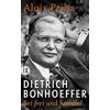 Alois Prinz Dietrich Bonhoeffer Sei frei und handle (Tascabile)