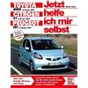 Dieter Korp Toyota Aygo / Citroen C1 / Peugeot 107: Reprint der 1. A (Tascabile)