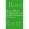 Eduardo Mendieta Richard Rorty Robert B. B Pragmatismus als (Copertina rigida)