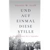Garrett M. Graf Und auf einmal diese Stille: Die Oral History des 11 (Tascabile)