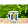 Genérico Tazza Simpsons Questa tazza ha già proprietario, cerca la tua. E non toccare la mia tazza Homer