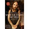 HarperOne Save Me from Myself Publisher: HarperOne