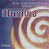 The Choir of Clare College, Cambridge Illumina (CD) Album