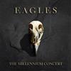 The Eagles The Millennium Concert (Vinyl LP) 12" Album