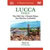 Naxos A Musical Journey: Lucca - Italy (DVD)