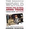 Penguin The Shadow World: Inside the Global Arms Trade