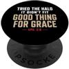 Grace Sarcastic Christian Bible Verse Hu PROVATO L'ALO NON SI ADATTA Christian Grace Humor EPH. 2:8 PopSockets PopGrip Adesivo