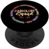 Funny Radiology Rad Tech Radiologist Say Rad Tech Radiologia Uomini Donne Radiografo Radiologo PopSockets PopGrip Adesivo