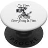 Funny Meme Shirts and Gifts for Men Wome It's Fine I'm Fine Everything is Fine Divertente Cane Alano PopSockets PopGrip Adesivo