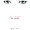 Fount Why Am I Afraid to Tell You Who I Am: An Enduring Classic Psychology Guide to Self-Improvement