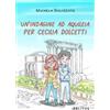 Blitos Edizioni UN'INDAGINE AD AQUILEIA PER CECILIA DOLCETTI