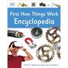 DK First How Things Work Encyclopedia: A First Reference Book for Children (DK First Reference)