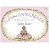Tasha Tudor A is for Annabelle (Tascabile)
