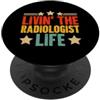 Funny Radiology Rad Tech Radiologist Say Rad Tech Radiologia Uomini Donne Radiografo Radiologo PopSockets PopGrip Adesivo